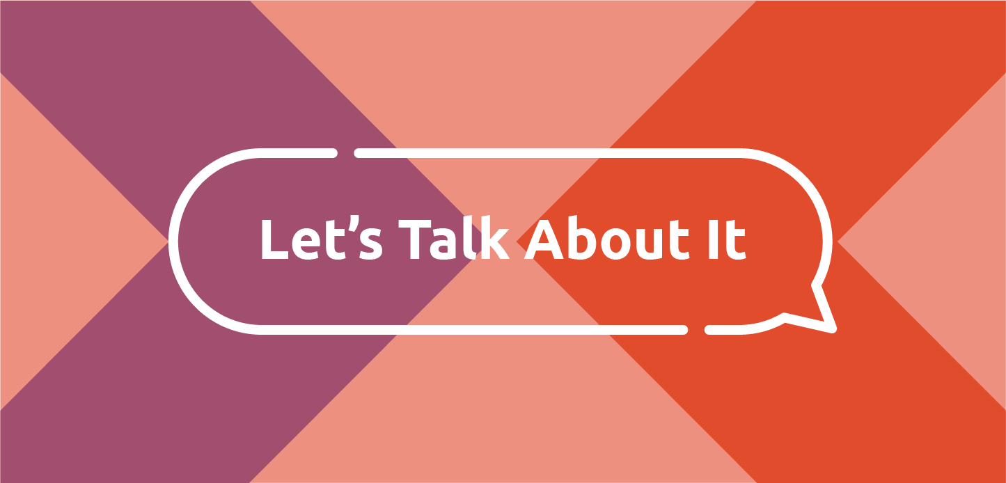 Let's Talk about Breast Cancer Let's Talk about Breast Cancer